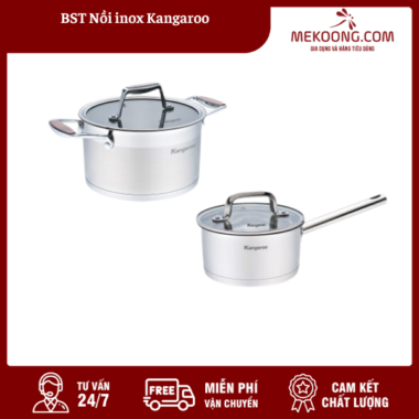BST Nồi inox Kangaroo
