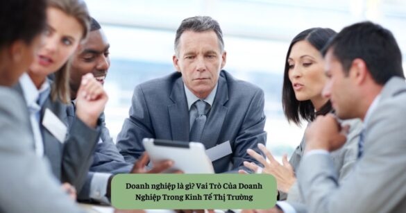 Vai Trò Của Doanh Nghiệp Trong Kinh Tế Thị Trường Mekoong