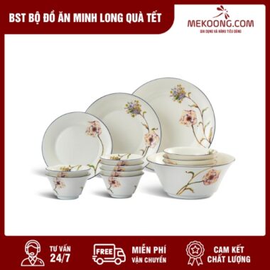 BST Bộ Đồ Ăn Minh Long Quà Tết