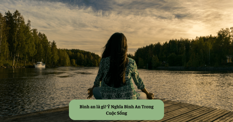 Bình an là gì Ý Nghĩa Bình An Trong Cuộc Sống Mekoong