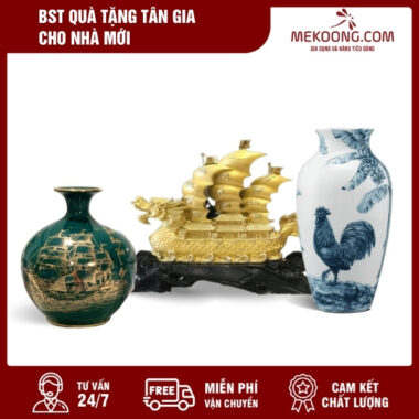 BST Quà Tặng Tân Gia Cho Nhà Mới