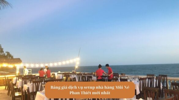 Bảng giá dịch vụ setup nhà hàng Mũi Né Phan Thiết mới nhất Mekoong