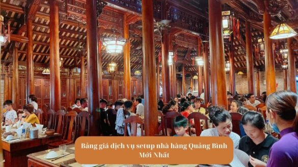 Bảng giá dịch vụ setup nhà hàng Quảng Bình Mới Nhất Mekoong