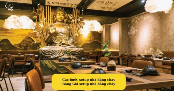 Các bước setup nhà hàng chay Bảng Giá setup nhà hàng chay