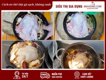 Cách sơ chế thịt gà sạch, không tanh