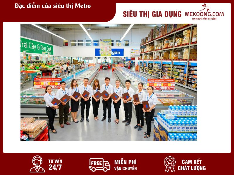 Đặc điểm của siêu thị Metro Mekoong