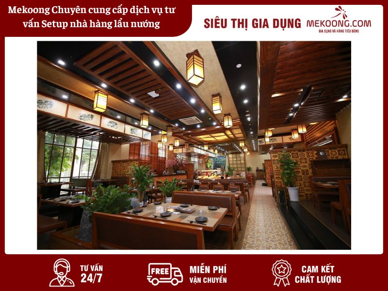 Mekoong Chuyên cung cấp dịch vụ tư vấn Setup nhà hàng lẩu nướng