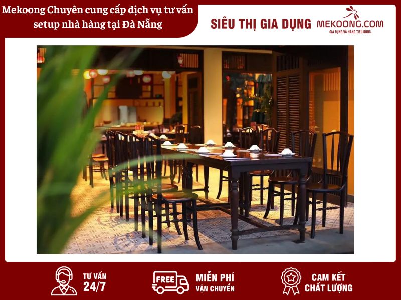 Mekoong Chuyên cung cấp dịch vụ tư vấn setup nhà hàng tại Đà Nẵng