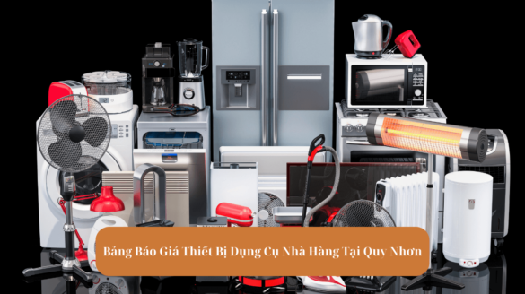 Bảng Báo Giá Thiết Bị Dụng Cụ Nhà Hàng Tại Quy Nhơn Mekoong (1)