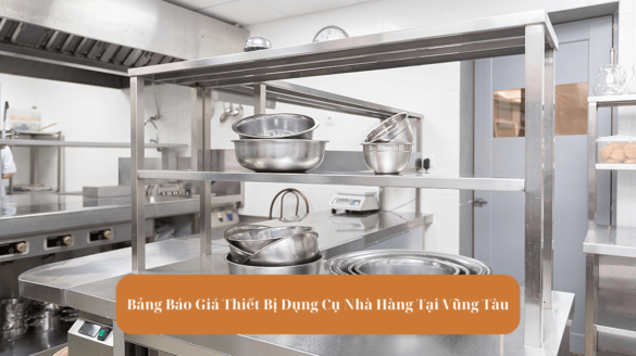 Bảng Báo Giá Thiết Bị Dụng Cụ Nhà Hàng Tại Vũng Tàu Mekoong (1)