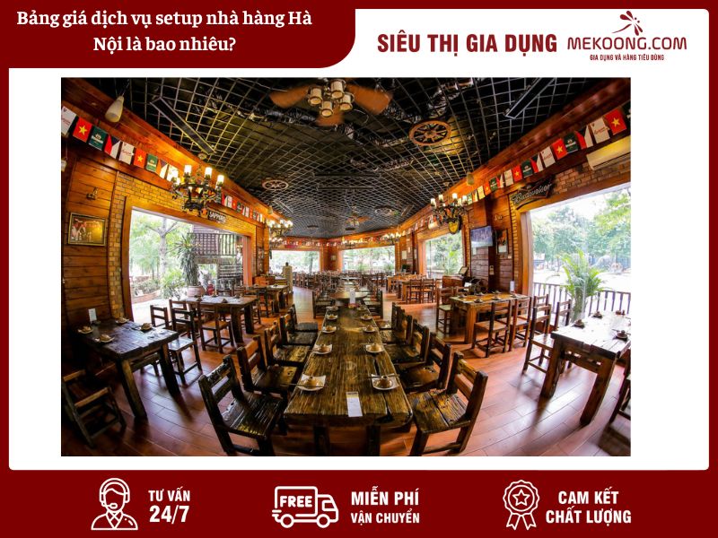 Bảng giá dịch vụ setup nhà hàng Hà Nội là bao nhiêu Mekoong