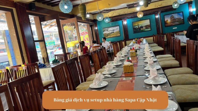 Bảng giá dịch vụ setup nhà hàng Sapa Cập Nhật Mekoong