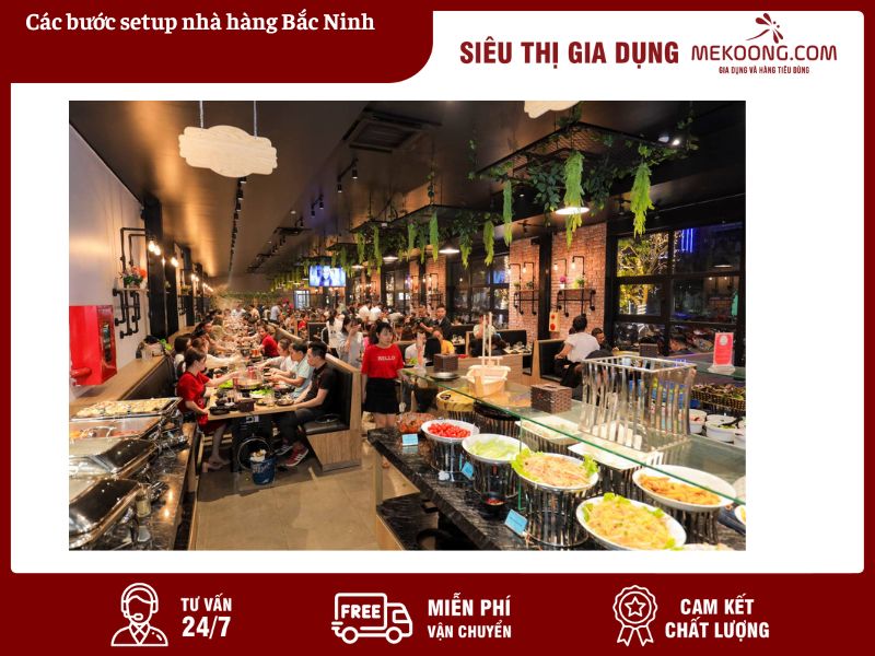 Các bước setup nhà hàng Bắc Ninh Mekoong