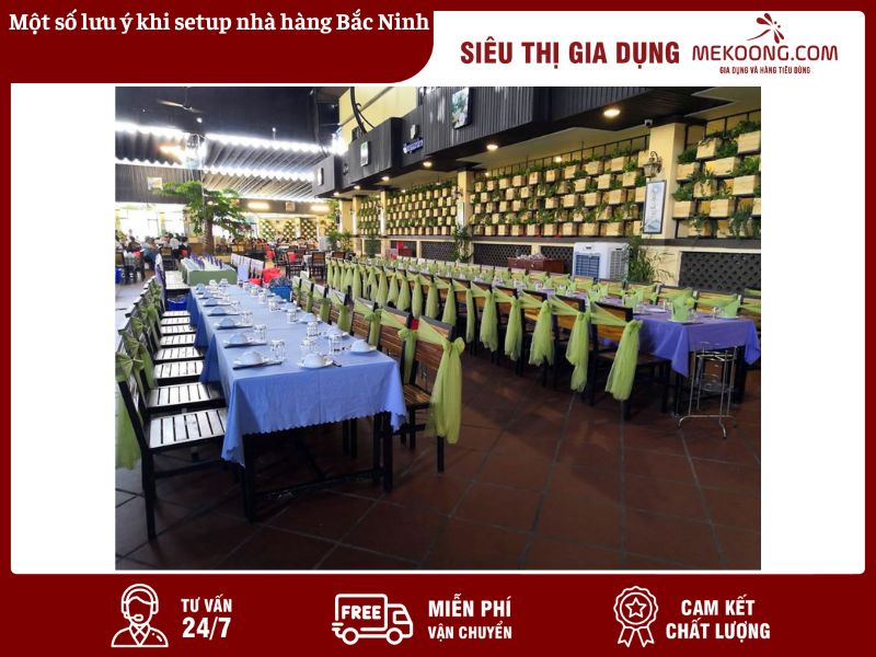 Một số lưu ý khi setup nhà hàng Bắc Ninh Mekoong