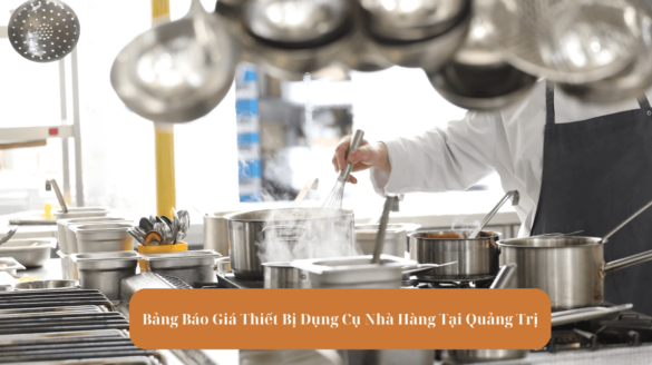 Bảng Báo Giá Thiết Bị Dụng Cụ Nhà Hàng Tại Quảng Trị mekoong (1)