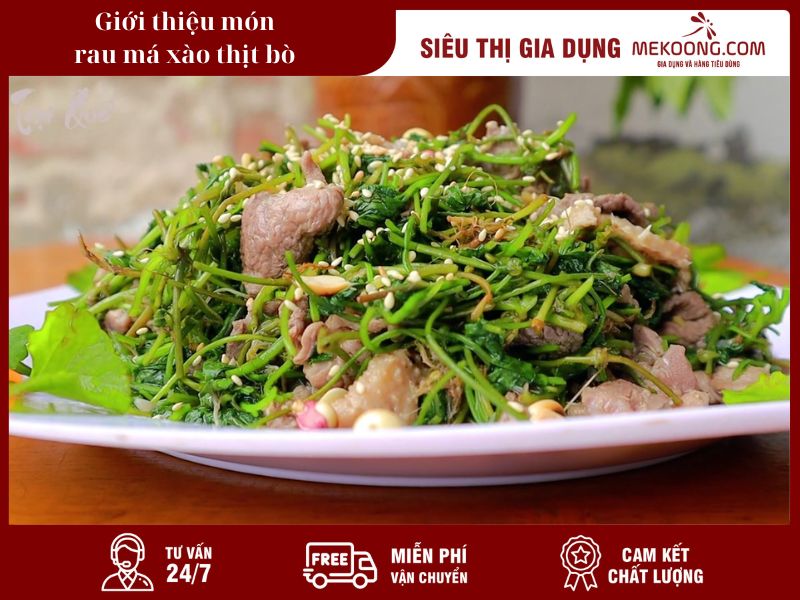 Giới thiệu món rau má xào thịt bò_Mekoong