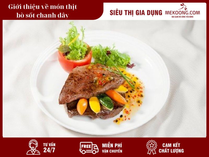 Giới thiệu về món thịt bò sốt chanh dây_Mekoong