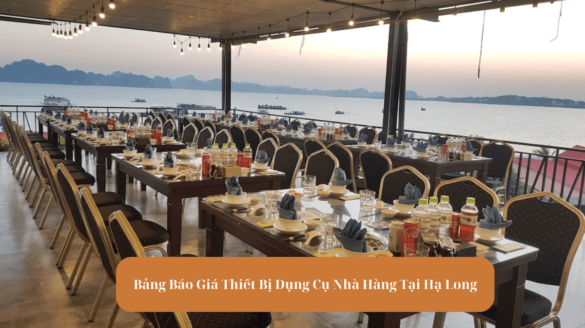 Bảng Báo Giá Thiết Bị Dụng Cụ Nhà Hàng Tại Hạ Long mekoong (1)