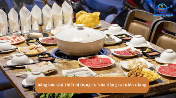 Bảng Báo Giá Thiết Bị Dụng Cụ Nhà Hàng Tại Kiên Giang Mekoong (1)