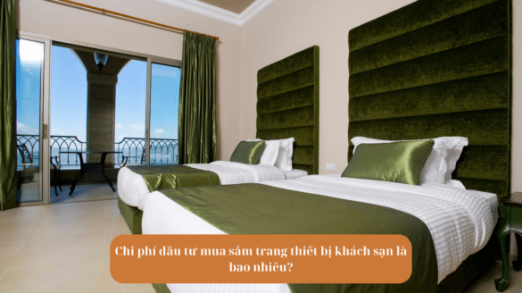 Chi phí đầu tư mua sắm trang thiết bị khách sạn là bao nhiêu Mekoong (1)