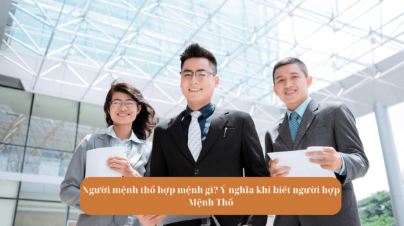 Người mệnh thổ hợp mệnh gì Ý nghĩa khi biết người hợp Mệnh Thổ mekoong (1)