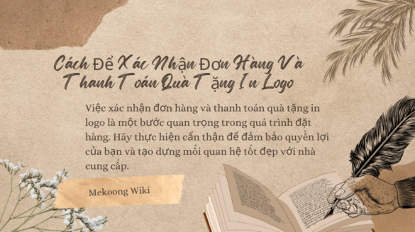 Cách Để Xác Nhận Đơn Hàng Và Thanh Toán Quà Tặng In Logo