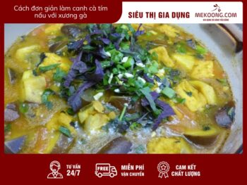 Cách đơn giản làm canh cà tím nấu với xương gà