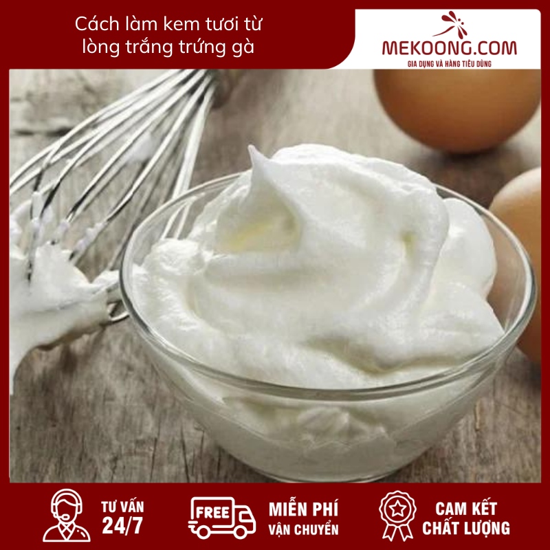 Gợi ý 5+ cách làm kem tươi từ lòng trắng trứng gà tại nhà “ngon khó cưỡng”