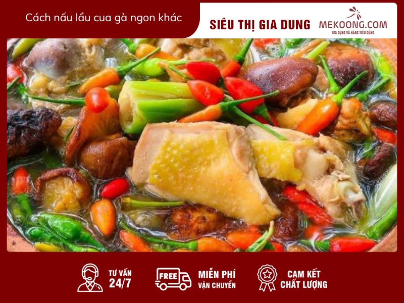 Cách nấu lẩu cua gà ngon khác