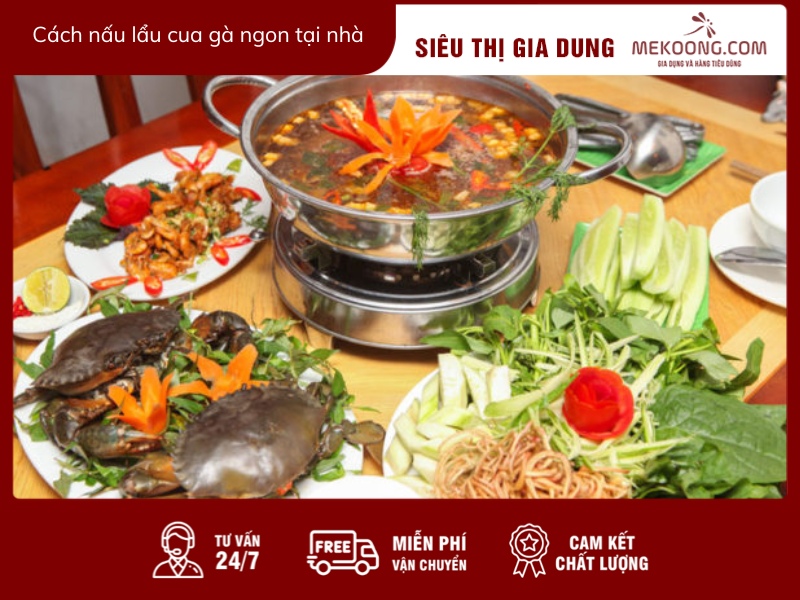 Cách nấu lẩu cua gà ngon tại nhà