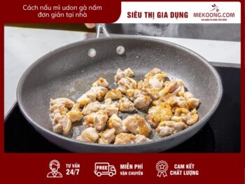 Cách nấu mì udon gà nấm đơn giản tại nhà