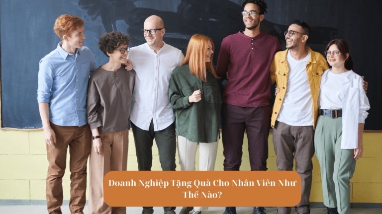 Doanh Nghiệp Tặng Quà Cho Nhân Viên Như Thế Nào Mekoong (1)