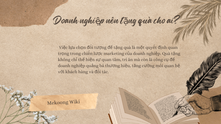 Doanh nghiệp nên tặng quà cho ai Mekoong (1)