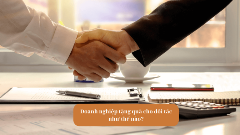 Doanh nghiệp tặng quà cho đối tác như thế nào Mekoong (1)