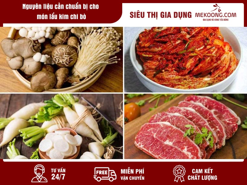 Nguyên liệu cần chuẩn bị cho món lẩu kim chi bò