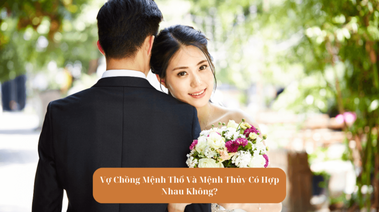 Vợ Chồng Mệnh Thổ Và Mệnh Thủy Có Hợp Nhau Không Mekoong (1)