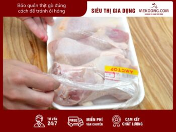 Bảo quản thịt gà đúng cách để tránh ôi hỏng