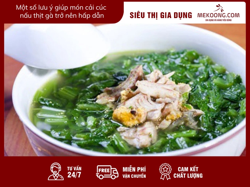 Một số lưu ý giúp món cải cúc nấu thịt gà trở nên hấp dẫn