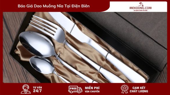 AVT Báo giá dao muỗng nĩa tại Điện Biên mekoong