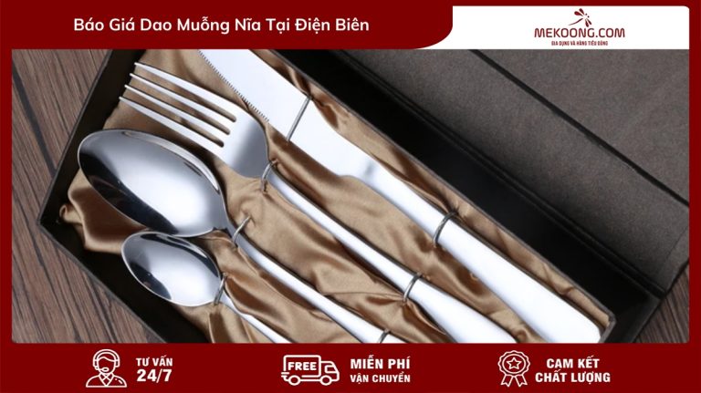 AVT Báo giá dao muỗng nĩa tại Điện Biên mekoong