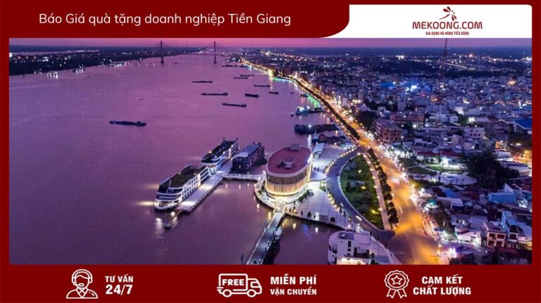 Báo Giá Quà Tặng Doanh Nghiệp Tiền Giang Giá Rẻ Cao Cấp