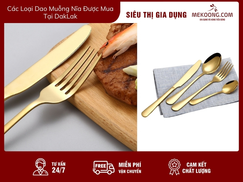 Các Loại Dao Muỗng Nĩa Được Mua Tại DakLak mekoong