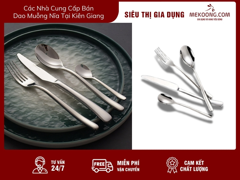 Các Nhà Cung Cấp Bán Dao Muỗng Nĩa Tại Kiên Giang mekoong