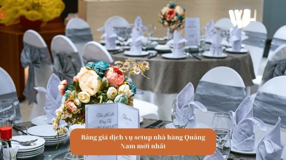 Avt Bảng giá dịch vụ setup nhà hàng Quảng Nam mới nhất mekoong