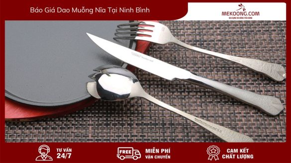 Avt Báo Giá Dao Muỗng Nĩa Tại Ninh Bình mekoong