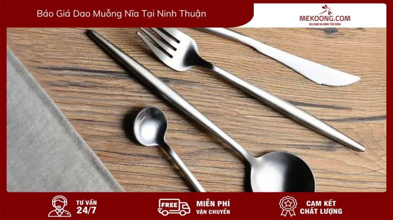 Avt Báo Giá Dao Muỗng Nĩa Tại Ninh Thuận mekoong