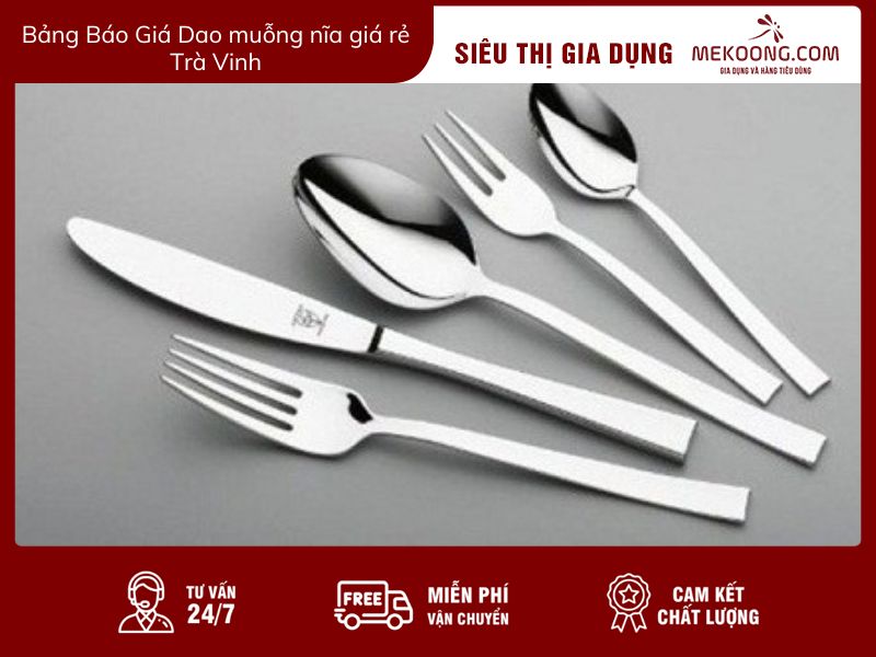 Bảng Báo Giá Dao muỗng nĩa giá rẻ Trà Vinh