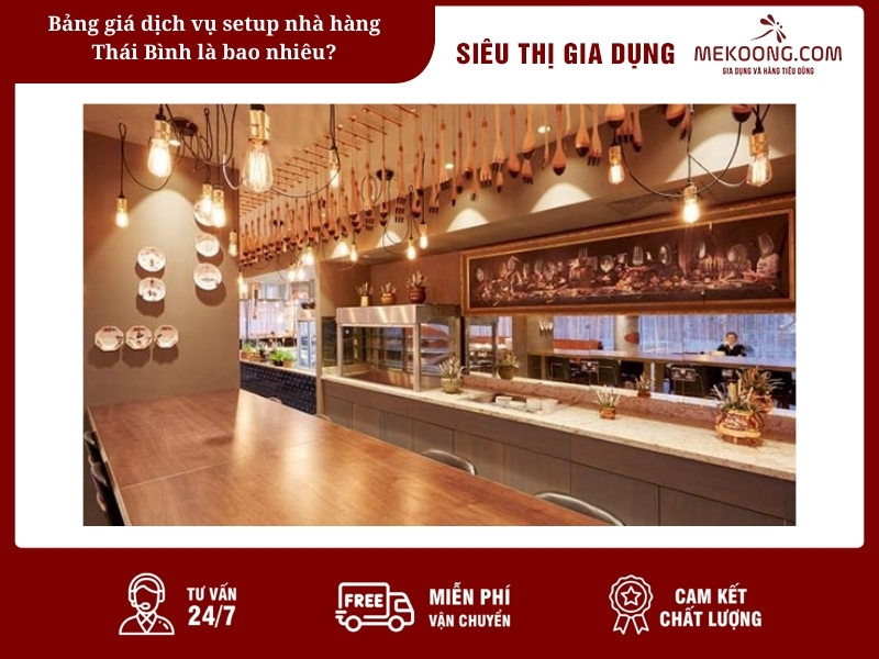 Bảng giá dịch vụ setup nhà hàng Thái Bình là bao nhiêu?
