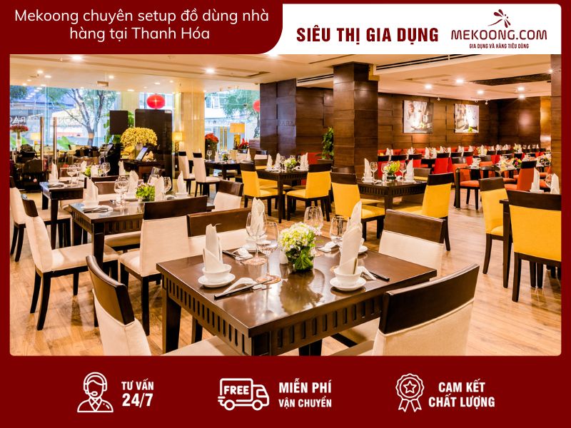 Mekoong chuyên setup đồ dùng nhà hàng tại Thanh Hóa