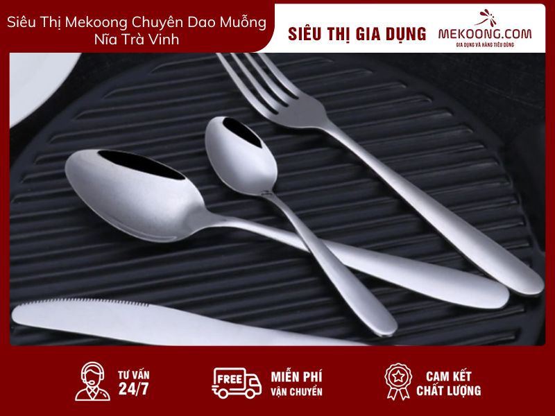 Siêu Thị Mekoong Chuyên Dao Muỗng Nĩa Trà Vinh